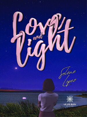 cover image of Love and light